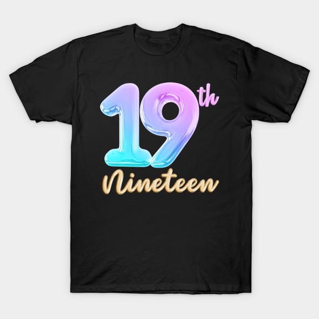 19 nineteen birthday T-Shirt by khider